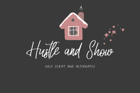 Hustle and Show: A Modern Script Font for Dynamic Design