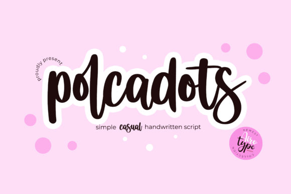Polcadots: The Elegant Script Font for Modern Design